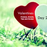 All About Valentine – Events, Promos, Tips & Recipes