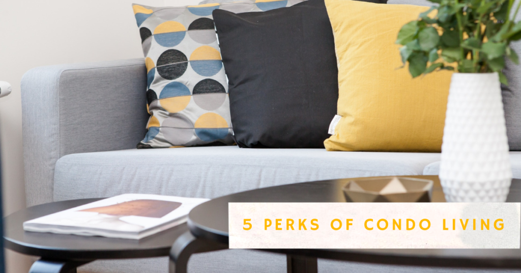 The Five Perks of Condo Living