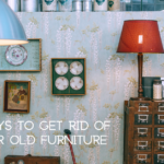 5 Ways to Get Rid of Your Old Furniture