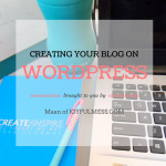 Start Your Own Blog Series #2 – Create Your Mommy Blog In WordPress