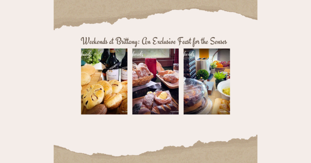 Weekends at Brittany: An Exclusive Feast for the Senses